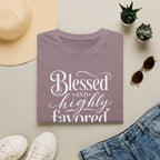 Blessed & highly favored T-Shirt