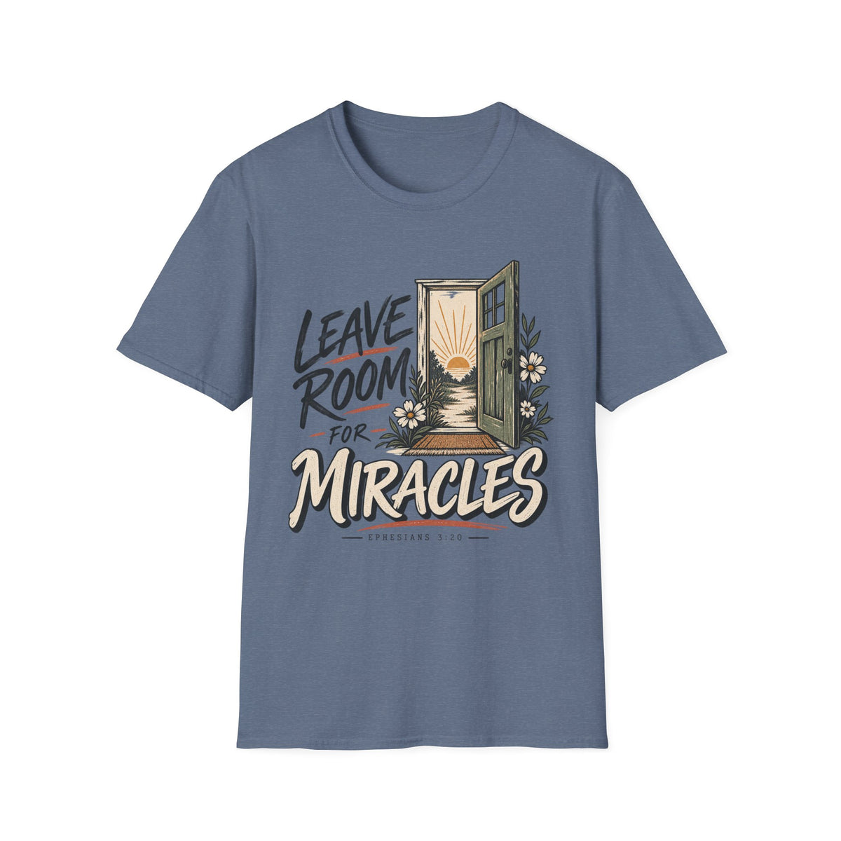 Leave room for miracles T-Shirt