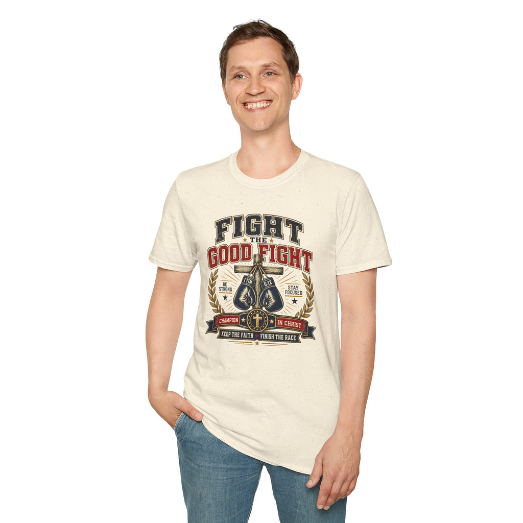 Fight the Good Fight T-Shirt