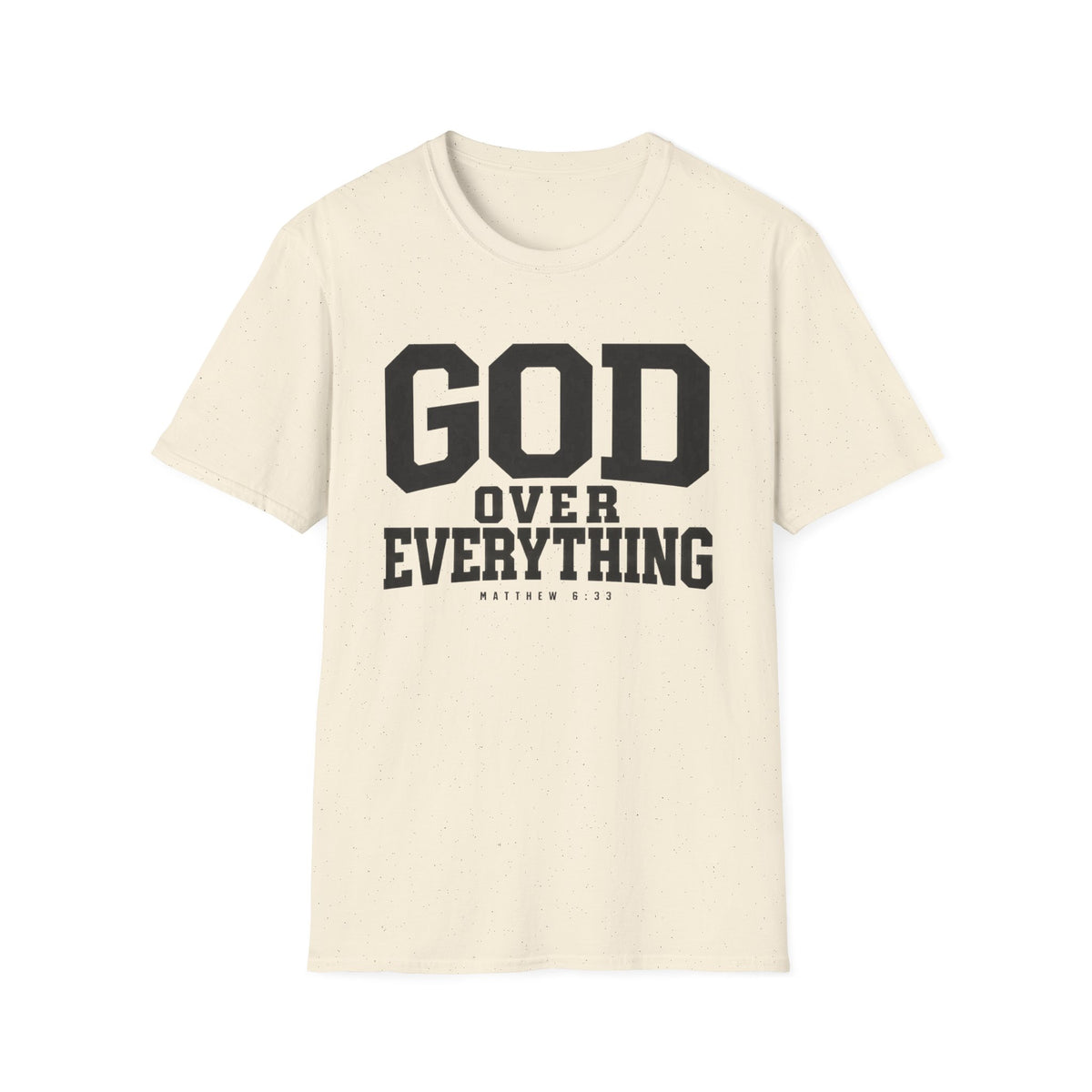 God over everything T-Shirt