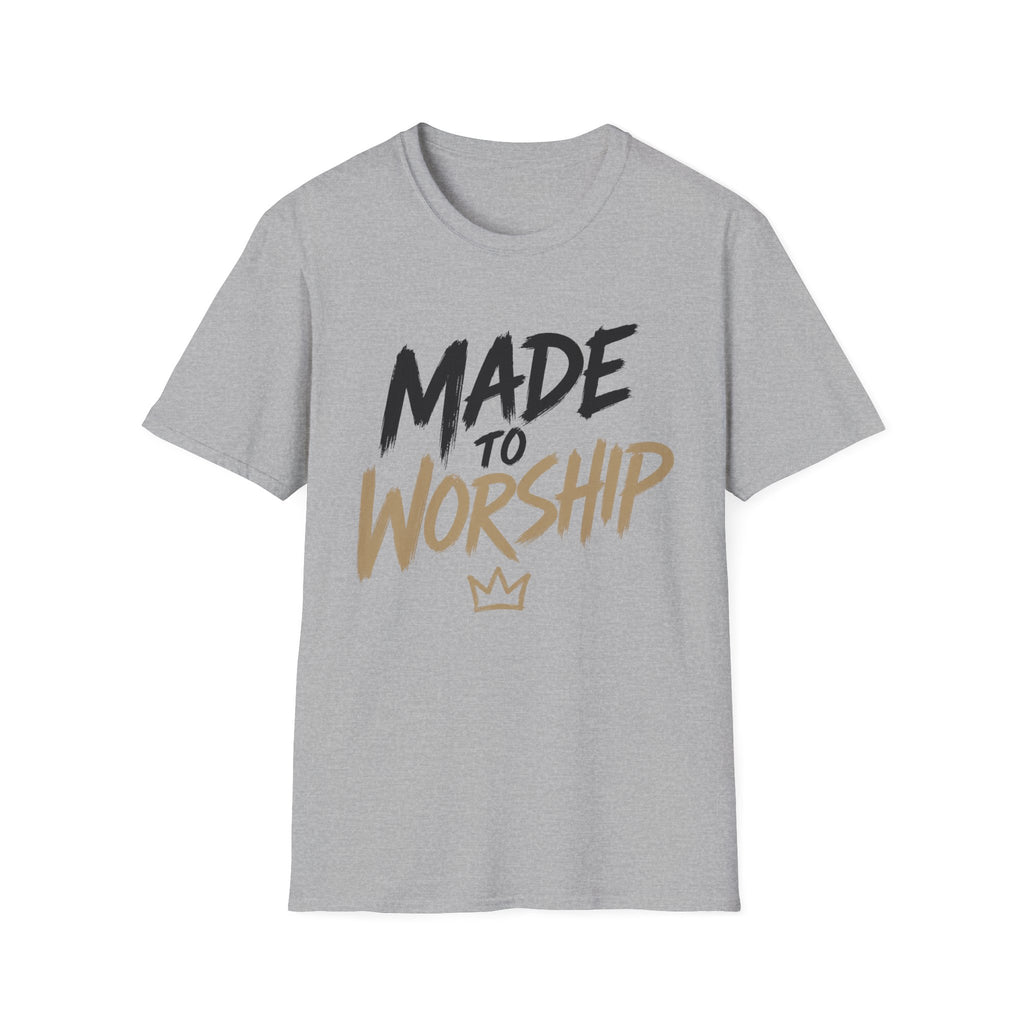 Made to Worship T-Shirt