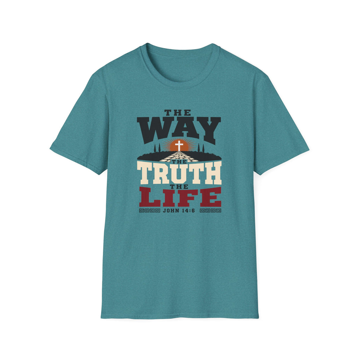 The Way the Truth the Life T-Shirt