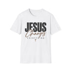 Jesus changes everything T-Shirt