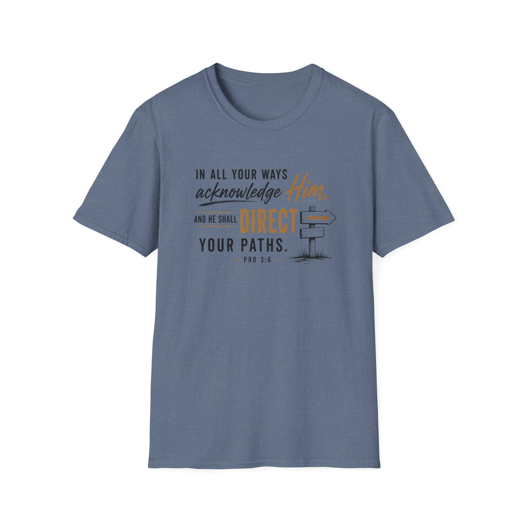 Acknowledge Him T-Shirt