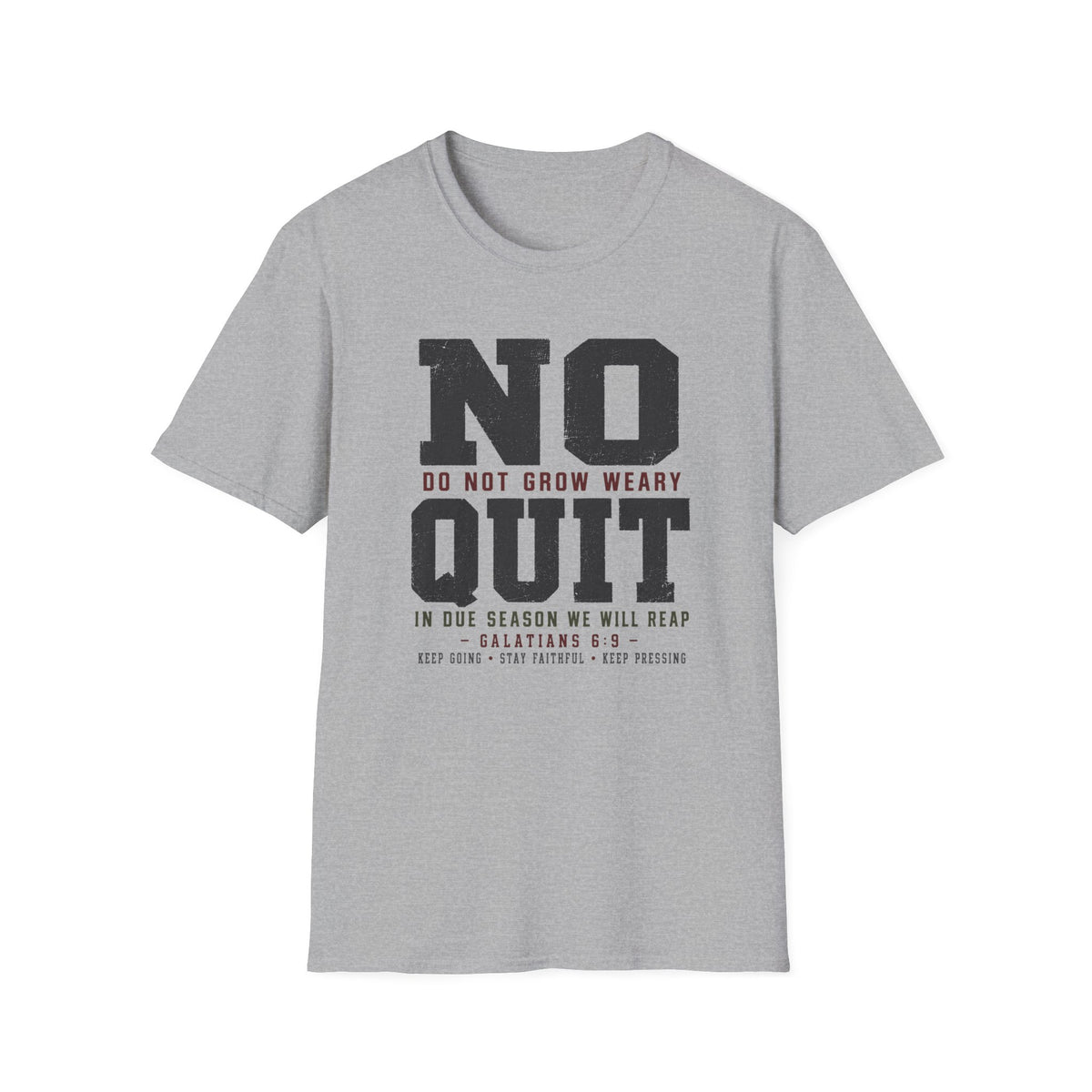 No Quit T-Shirt