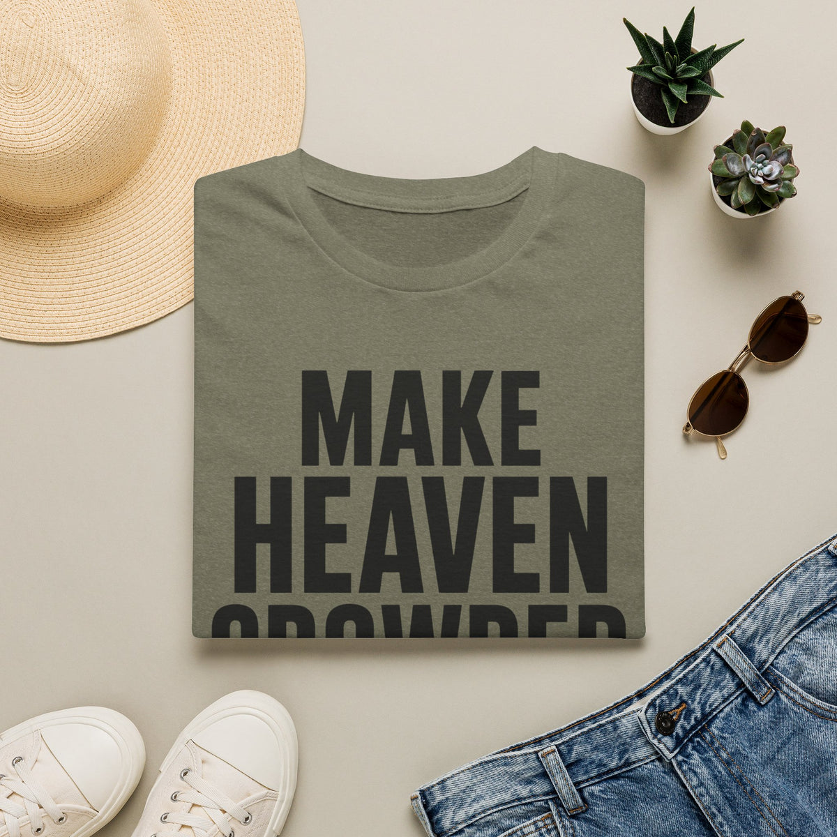 Make heaven crowded T-Shirt
