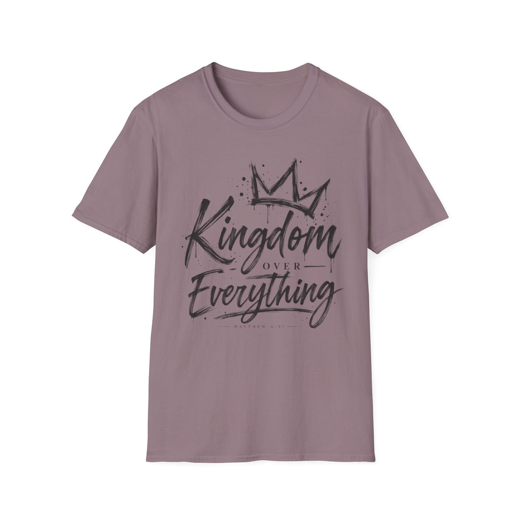 Kingdom over everything T-Shirt