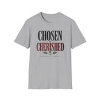 Chosen & cherished T-Shirt