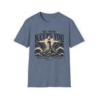 He who keeps you T-Shirt