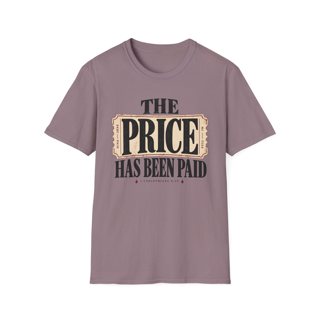Price has been paid T-Shirt