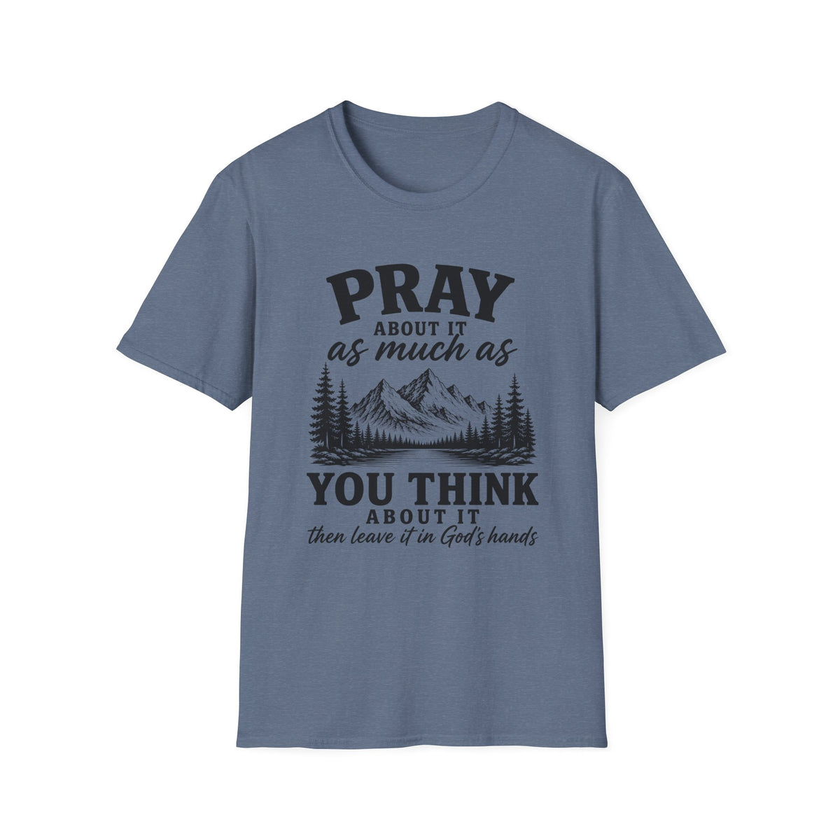 Pray about it T-Shirt
