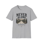 Never Alone T-Shirt