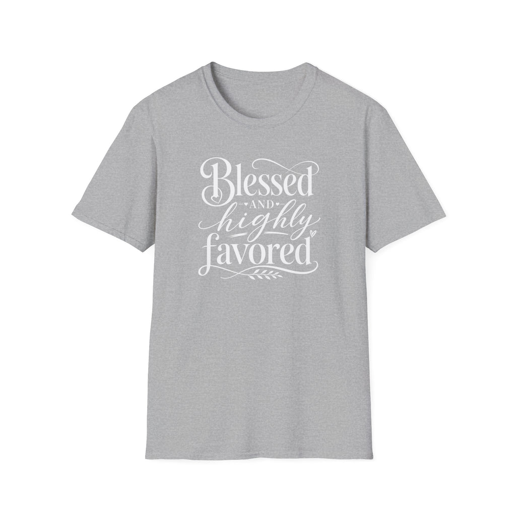 Blessed & highly favored T-Shirt