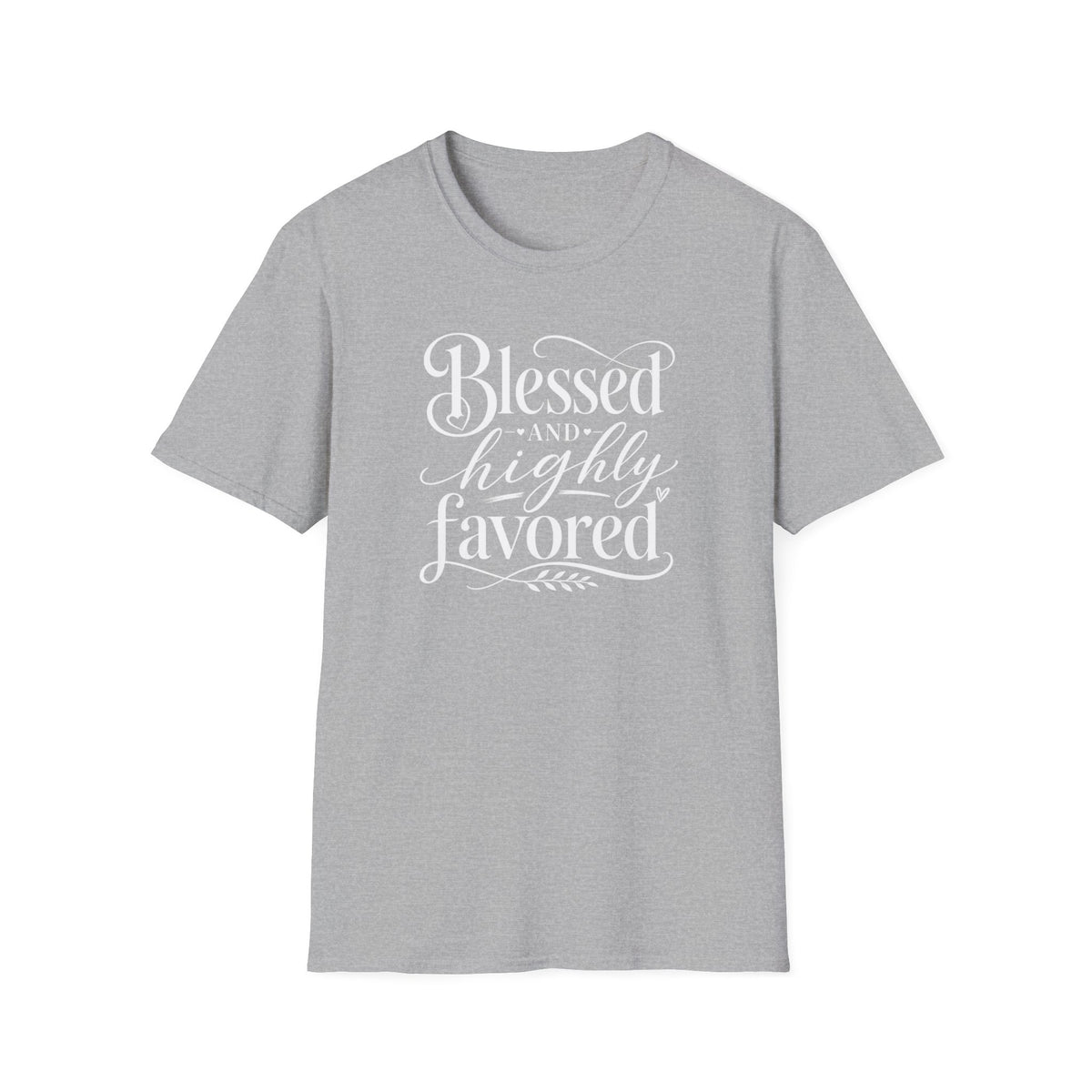 Blessed & highly favored T-Shirt
