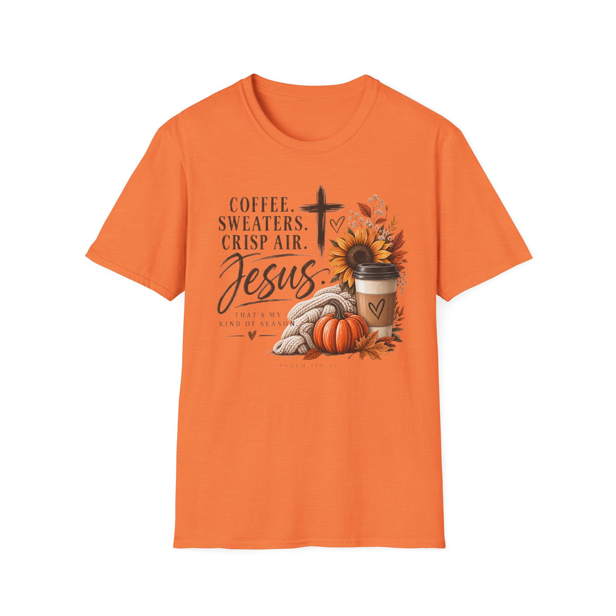 Coffee. Sweaters. Crisp Air. Jesus. T-Shirt