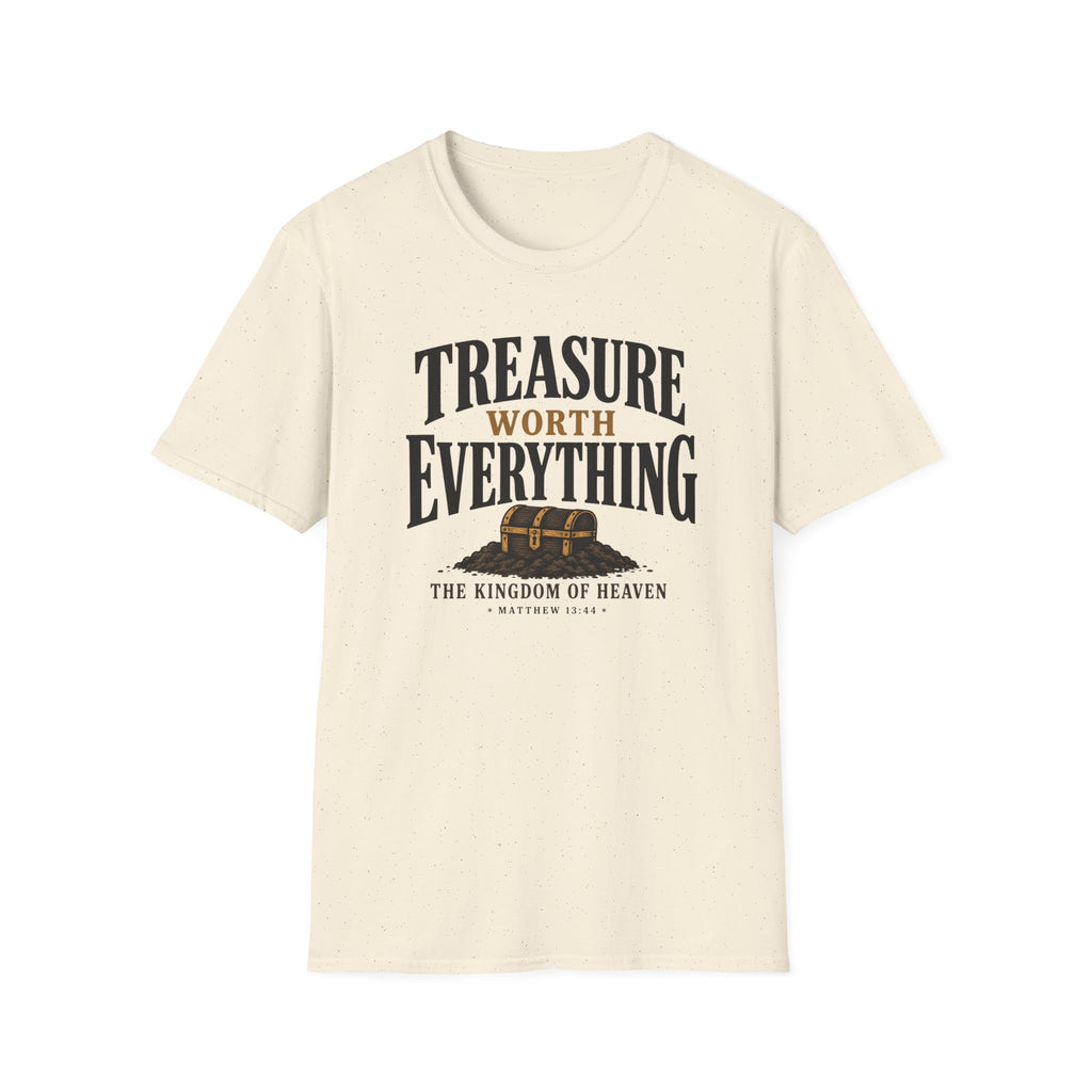 Treasure worth everything T-Shirt