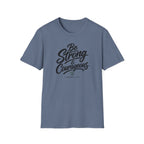 Be strong & courageous T-Shirt
