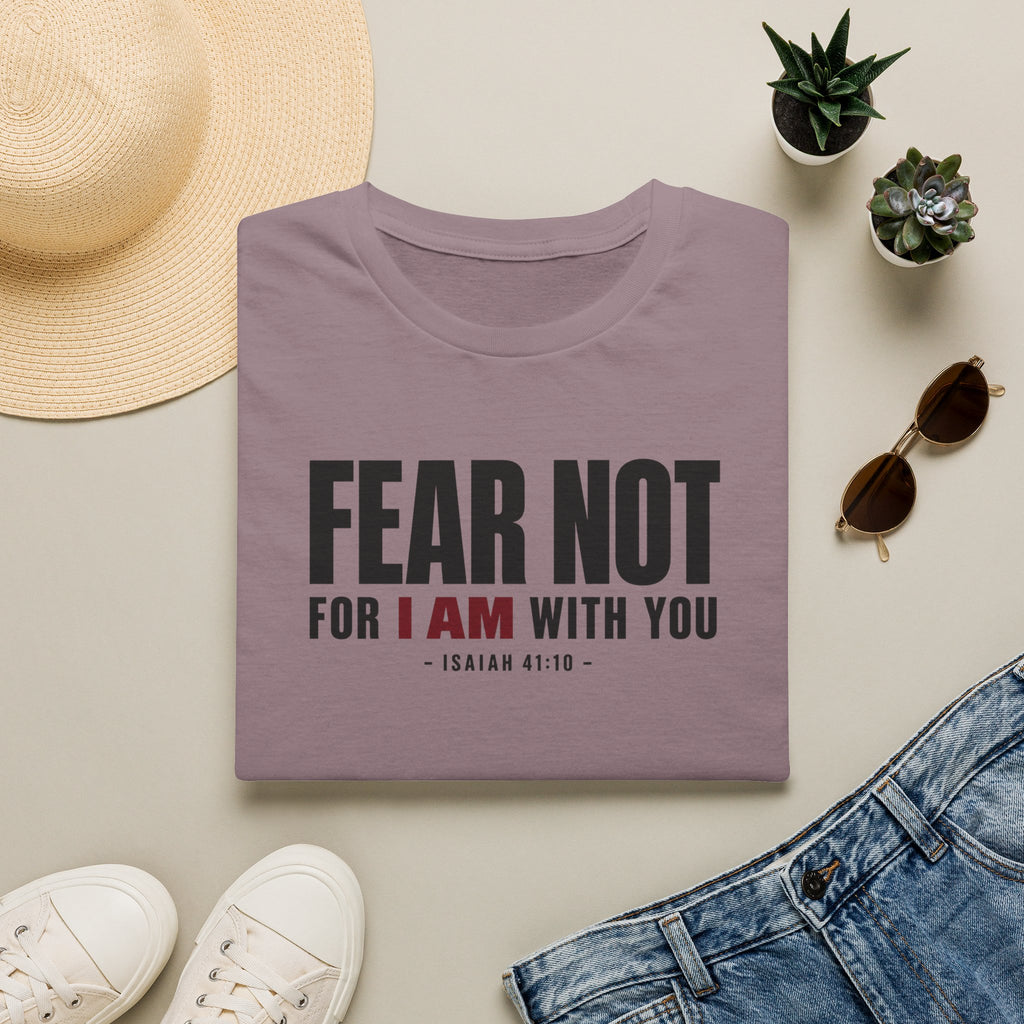 Fear Not T-Shirt