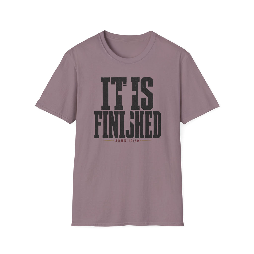 It is finished T-Shirt