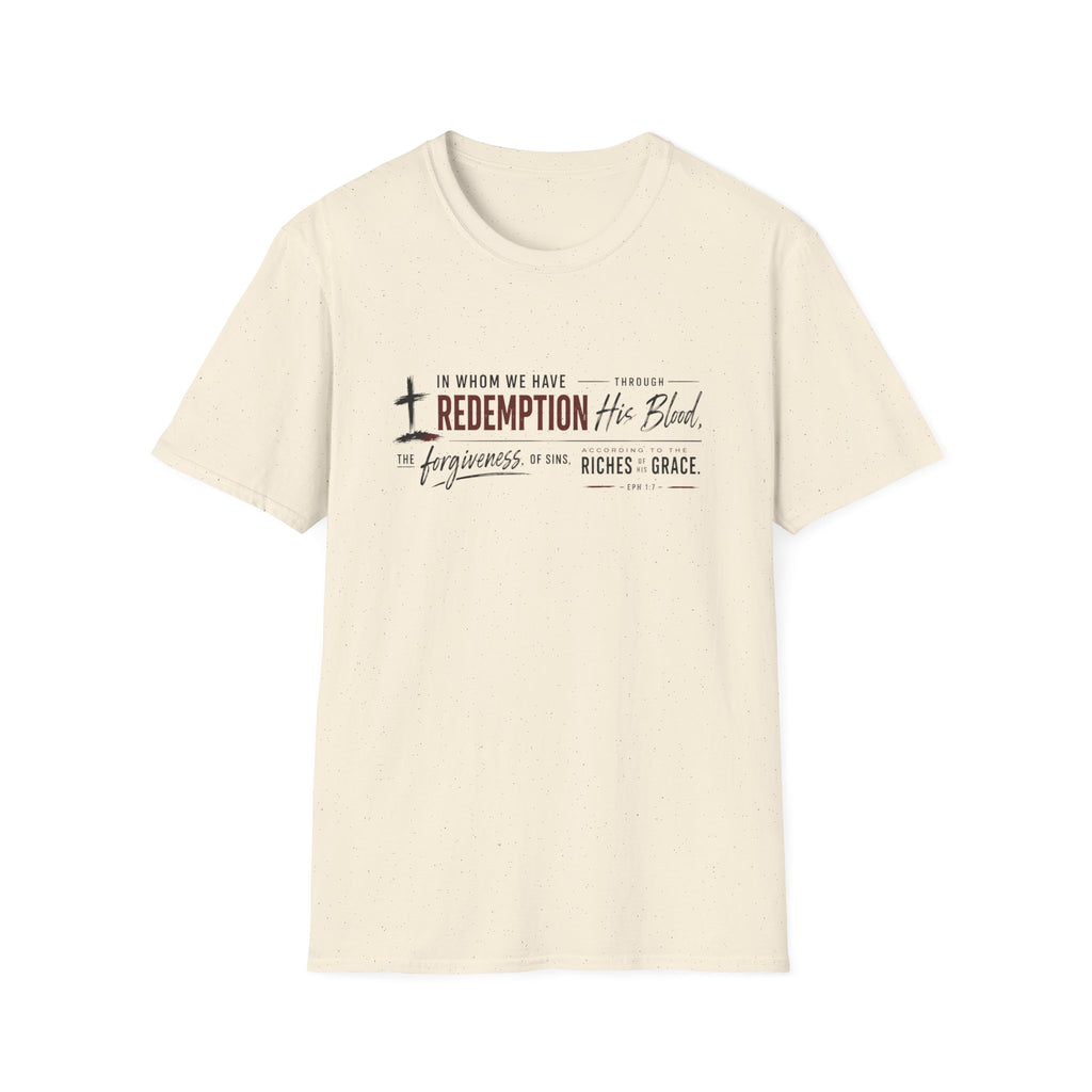 In whom we have redemption T-Shirt