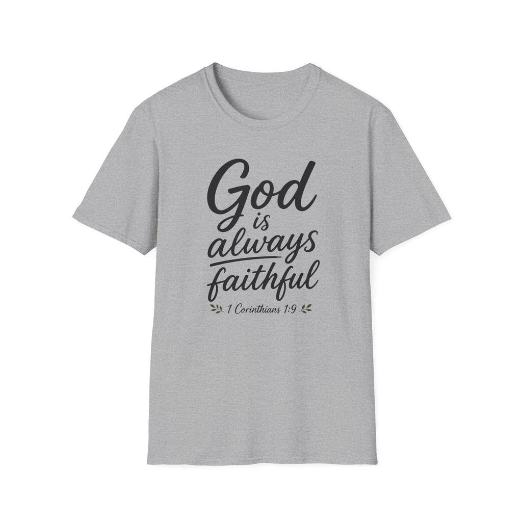 God is always faithful T-Shirt