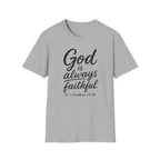 God is always faithful T-Shirt