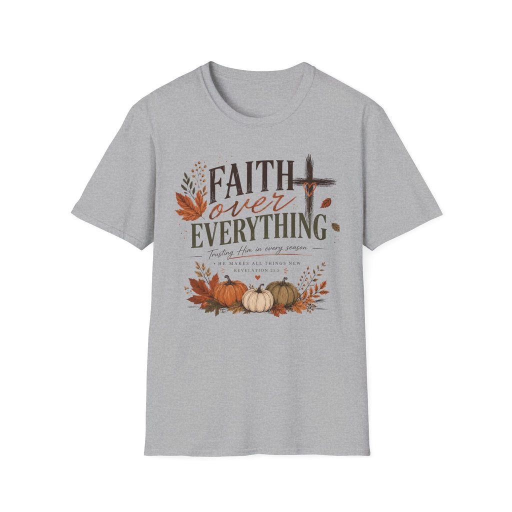 Faith over everything T-Shirt