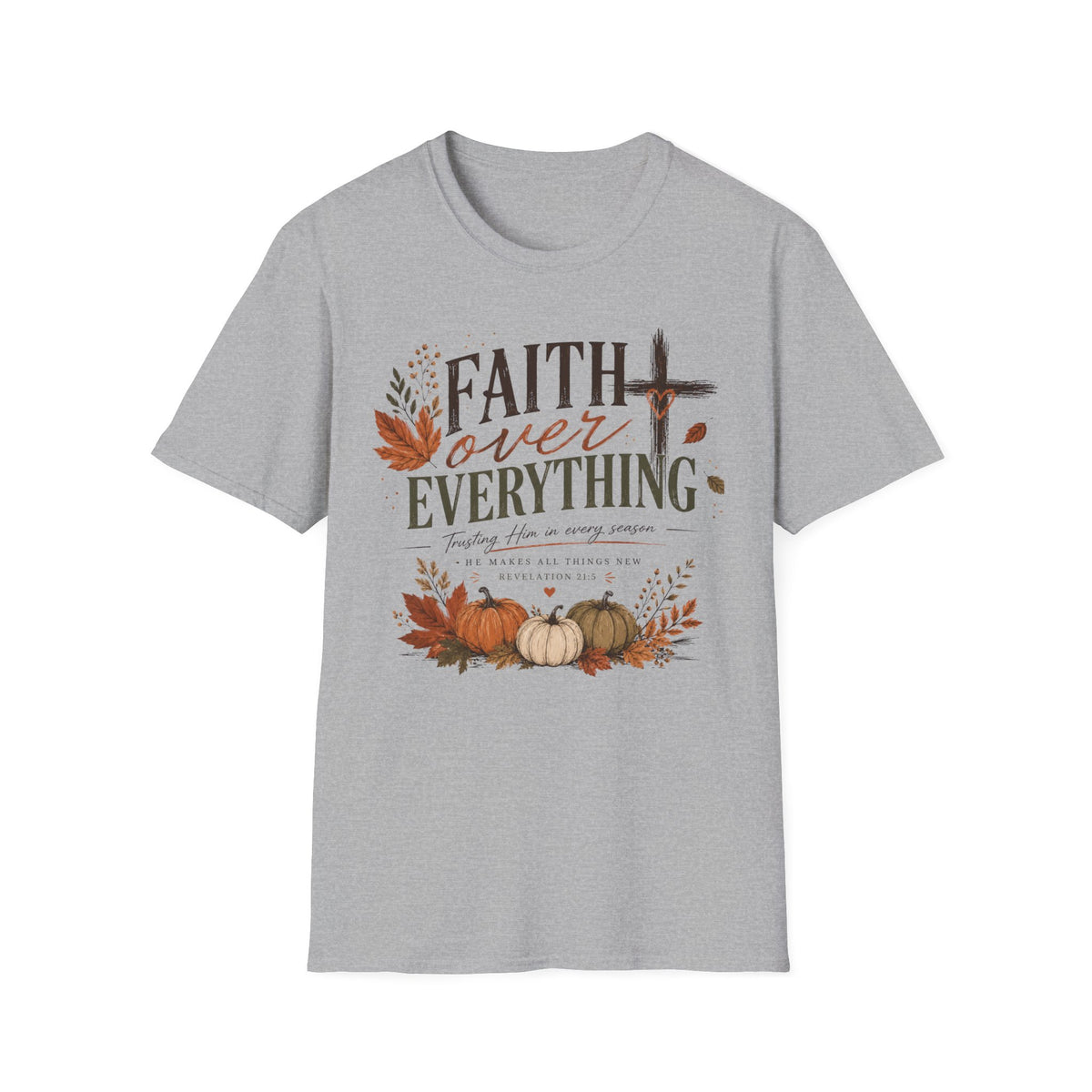 Faith over everything T-Shirt
