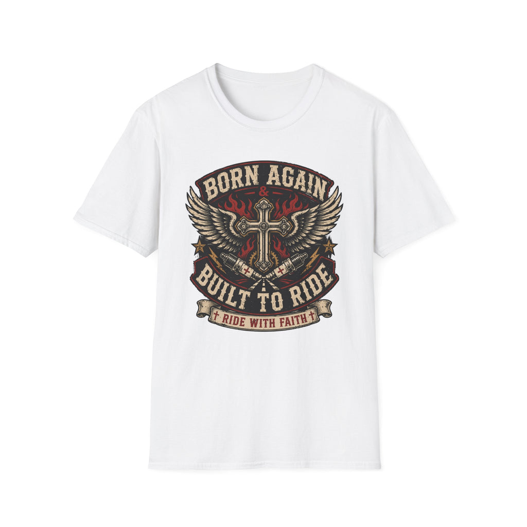 Born Again Built to Ride T-Shirt