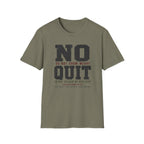 No Quit T-Shirt