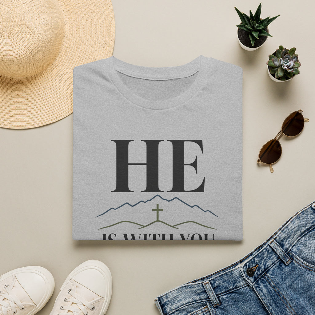 He is with you T-Shirt