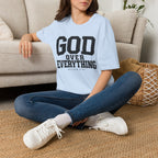 God over everything T-Shirt