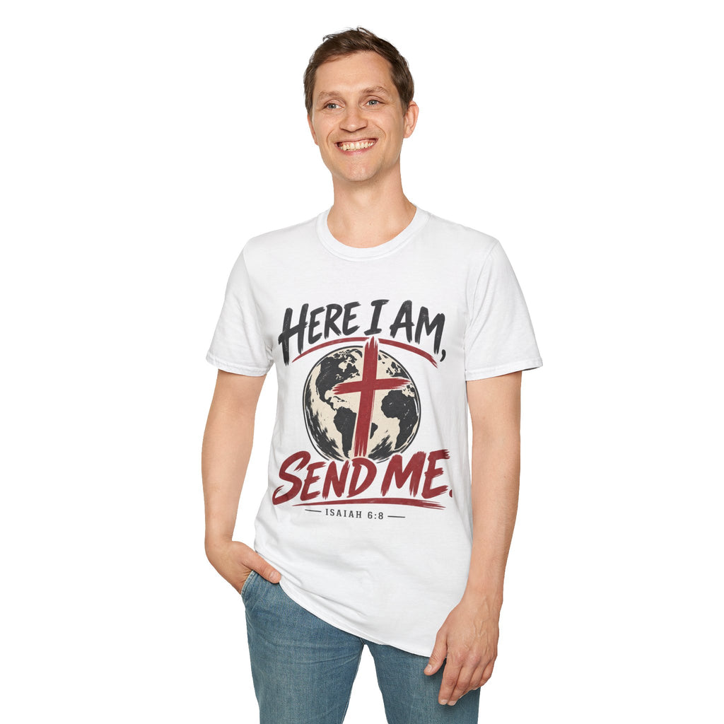 Here I am Send me T-Shirt