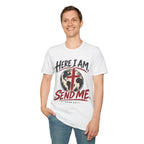 Here I am Send me T-Shirt