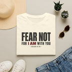 Fear Not T-Shirt