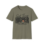 Seek things higher T-Shirt