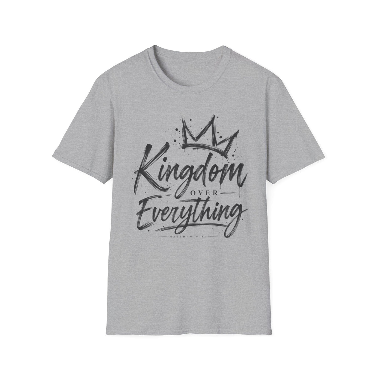 Kingdom over everything T-Shirt