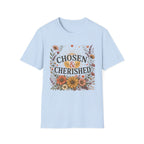 Chosen & Cherished T-Shirt