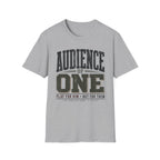 Audience of One T-Shirt