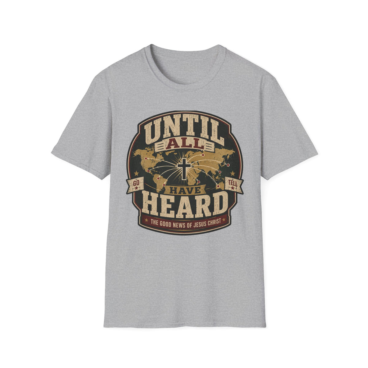 Until All Have Heard T-Shirt