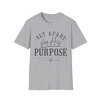 Set Apart for his purpose T-Shirt