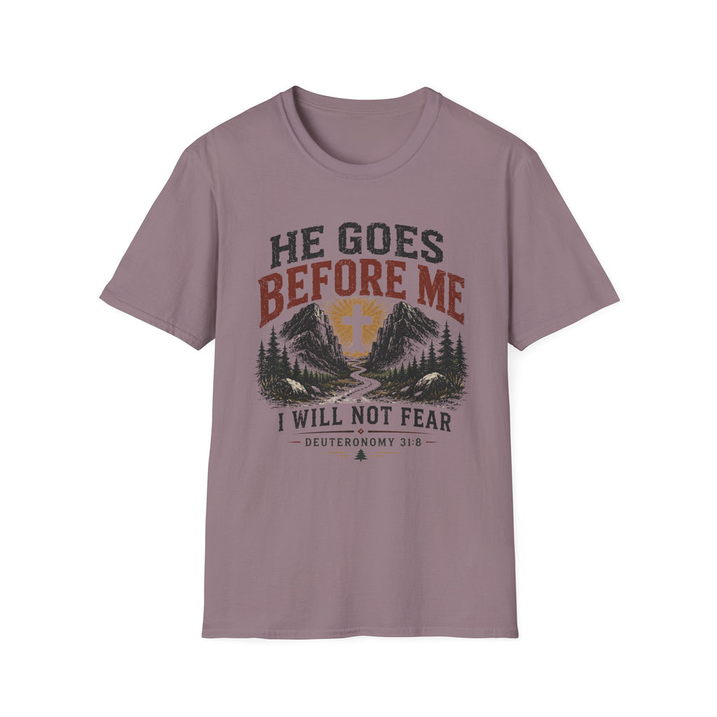 He goes before me T-Shirt