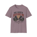 He goes before me T-Shirt