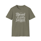 Blessed & highly favored T-Shirt