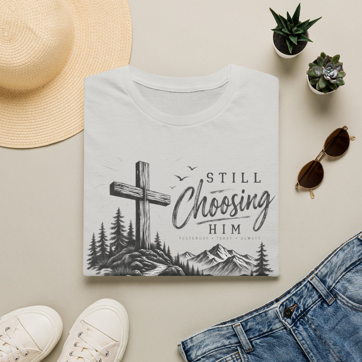 Still Choosing Him T-Shirt