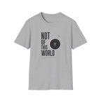 Not of this World T-Shirt