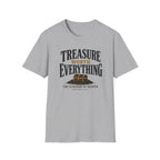 Treasure worth everything T-Shirt