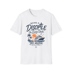 Being a disciple T-Shirt