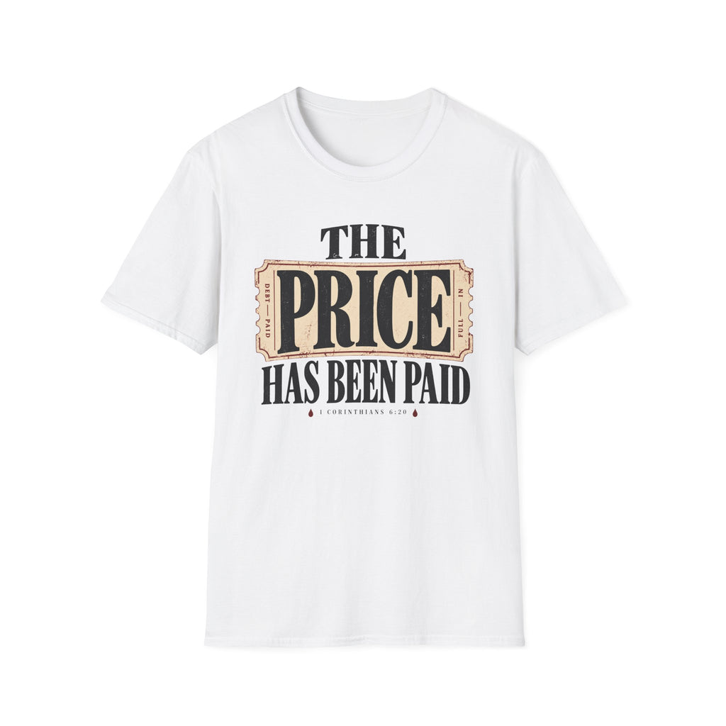 Price has been paid T-Shirt