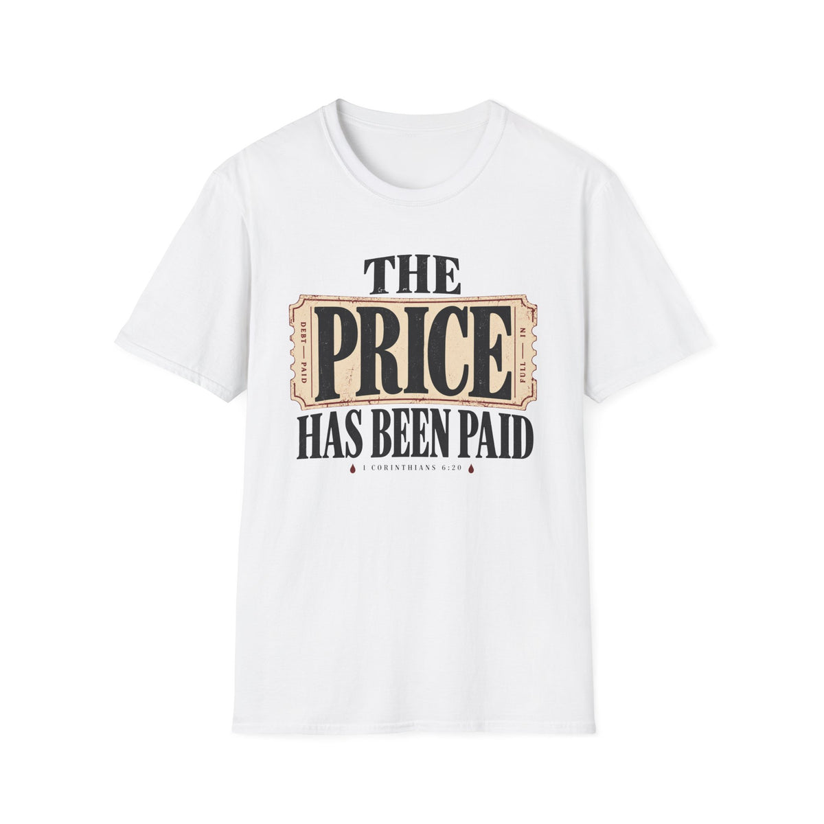 Price has been paid T-Shirt